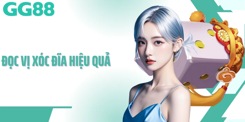 Đọc vị xóc đĩa hiệu quả